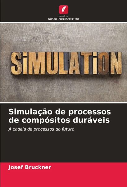 Simulação de processos de compósitos duráveis Simulação de processos de compósitos duráveis