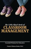 The Little Black Book of Classroom Management The Little Black Book of Classroom Management