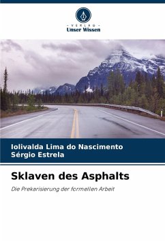 Sklaven des Asphalts - Nascimento, Iolivalda Lima do;Estrela, Sérgio