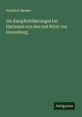 Die Kampfschilderungen bei Hartmann von Aue und Wirnt von Gravenburg