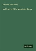 Incidents in White Mountain History