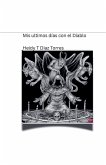 Mis ultimos días con el Diablo Mis ultimos días con el Diablo