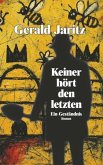Keiner hört den letzten Keiner hört den letzten