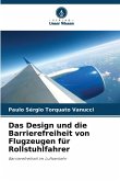 Das Design und die Barrierefreiheit von Flugzeugen für Rollstuhlfahrer Das Design und die Barrierefreiheit von Flugzeugen für Rollstuhlfahrer