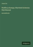 Wulffie ja Kumpp; Näytelmä Kolmessa Näytöksessä