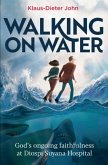 Walking on Water Walking on Water