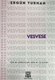 Vesvese - Tüm Bu Günahlari Ben mi Isledim Vesvese - Tüm Bu Günahlari Ben mi Isledim