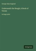 Underneath the Bough; A Book of Verses