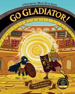 A Courageous, Clever Crow - Bradbury, Deborah A Courageous, Clever Crow - Bradbury, Deborah