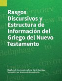 Rasgos Discursivos y Estructura de Información del Griego del Nuevo Testamento Rasgos Discursivos y Estructura de Información del Griego del Nuevo Testamento