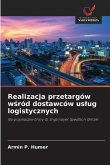 Realizacja przetargów w¿ród dostawców us¿ug logistycznych