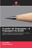 O poder da linguagem - A linguagem do poder