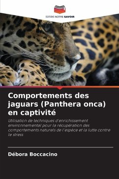 Cover Comportements des jaguars (Panthera onca) en captivité