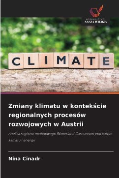 Cover Zmiany klimatu w kontek¿cie regionalnych procesów rozwojowych w Austrii