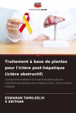 Traitement à base de plantes pour l'ictère post-hépatique (ictère obstructif)