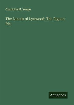 Cover The Lances of Lynwood; The Pigeon Pie.