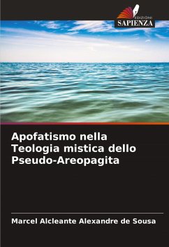 Cover Apofatismo nella Teologia mistica dello Pseudo-Areopagita