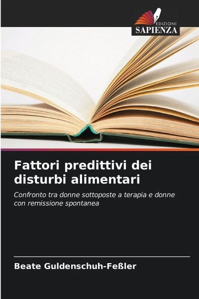 Fattori predittivi dei disturbi alimentari Fattori predittivi dei disturbi alimentari