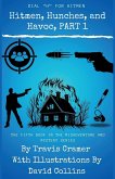Hitmen, Hunches, and Havoc - Part 1
