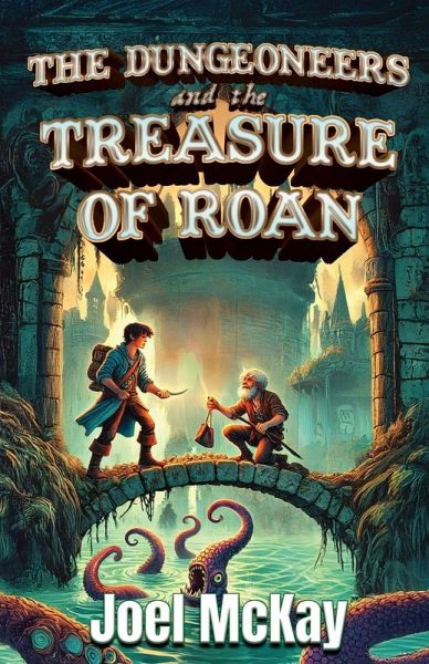 The Dungeoneers and the Treasure of Roan The Dungeoneers and the Treasure of Roan