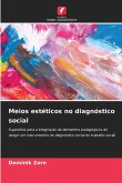 Meios estéticos no diagnóstico social