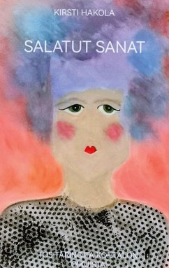 Salatut sanat - Hakola, Kirsti