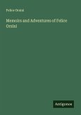 Memoirs and Adventures of Felice Orsini