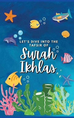 Cover Let's Dive Into the Tafsir of Surah Ikhlas