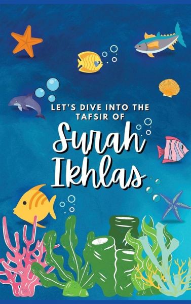 Let's Dive Into the Tafsir of Surah Ikhlas Let's Dive Into the Tafsir of Surah Ikhlas