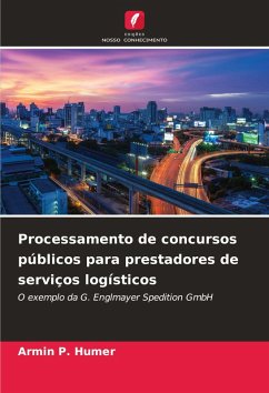 Processamento de concursos públicos para prestadores de serviços logísticos - Humer, Armin P.