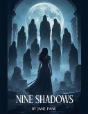 Nine Shadows