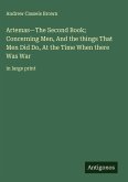 Artemas-The Second Book; Concerning Men, And the things That Men Did Do, At the Time When there Was War Artemas-The Second Book; Concerning Men, And the things That Men Did Do, At the Time When there Was War
