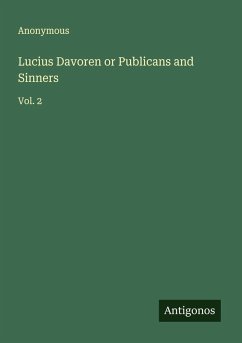 Lucius Davoren or Publicans and Sinners - Anonymous