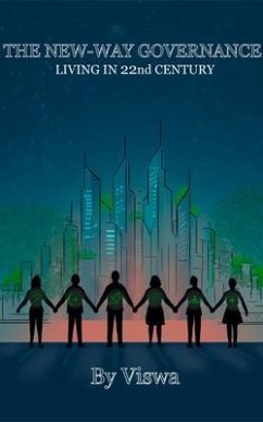 The New-Way Governance (eBook, ePUB) - Viswa The New-Way Governance (eBook, ePUB) - Viswa