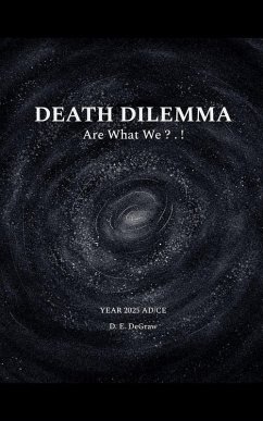 Death Dilemma - DeGraw, D. E.