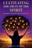 Cultivating The Fruits Of the Spirit