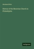 History of the Moravian Church in Philadelphia