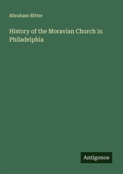 Cover History of the Moravian Church in Philadelphia