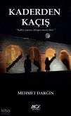 Kaderden Kacis Kaderden Kacis