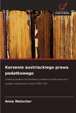 Korzenie austriackiego prawa podatkowego Korzenie austriackiego prawa podatkowego