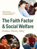 The Faith Factor and Social Welfare The Faith Factor and Social Welfare
