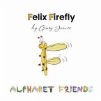 Felix Firefly (eBook, ePUB) Felix Firefly (eBook, ePUB)