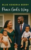 Peace God's Way (eBook, ePUB) Peace God's Way (eBook, ePUB)