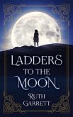 Ladders to the Moon (eBook, ePUB)
