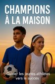 Champions a la Maison (eBook, ePUB)