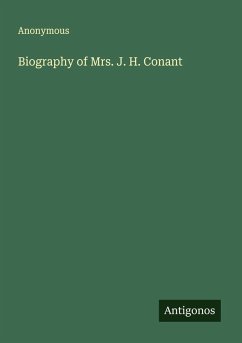 Biography of Mrs. J. H. Conant - Anonymous