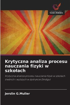 Krytyczna analiza procesu nauczania fizyki w szko¿ach - G.Muller, Jerslin