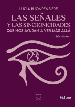 Las señales y las sincronicidades (2da edición) - Buonpensiere, Lucia Las señales y las sincronicidades (2da edición) - Buonpensiere, Lucia