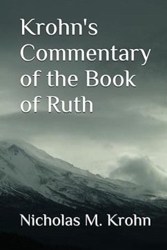Krohn's Commentary of the Book of Ruth - Krohn, Nicholas M.
