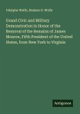 Grand Civic and Military Demonstration in Honor of the Removal of the Remains of James Monroe, Fifth President of the United States, from New York to Virginia